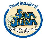 Proud Installer San Juan Fiberglass Pools!